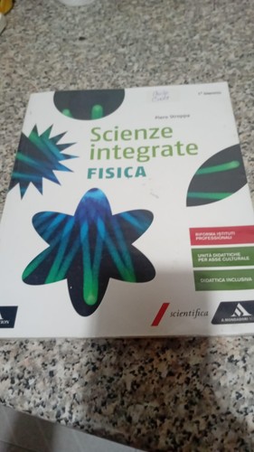 Scienze integrate fisica per - scienze, fisica.
